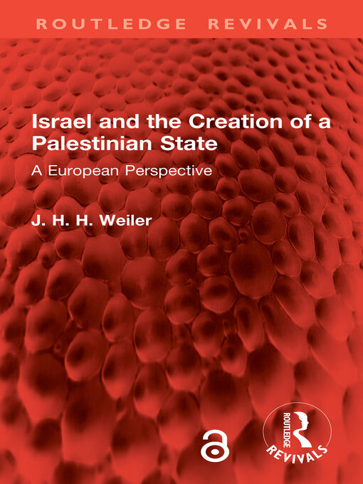 Title details for Israel and the Creation of a Palestinian State by J. H. H. Weiler - Available